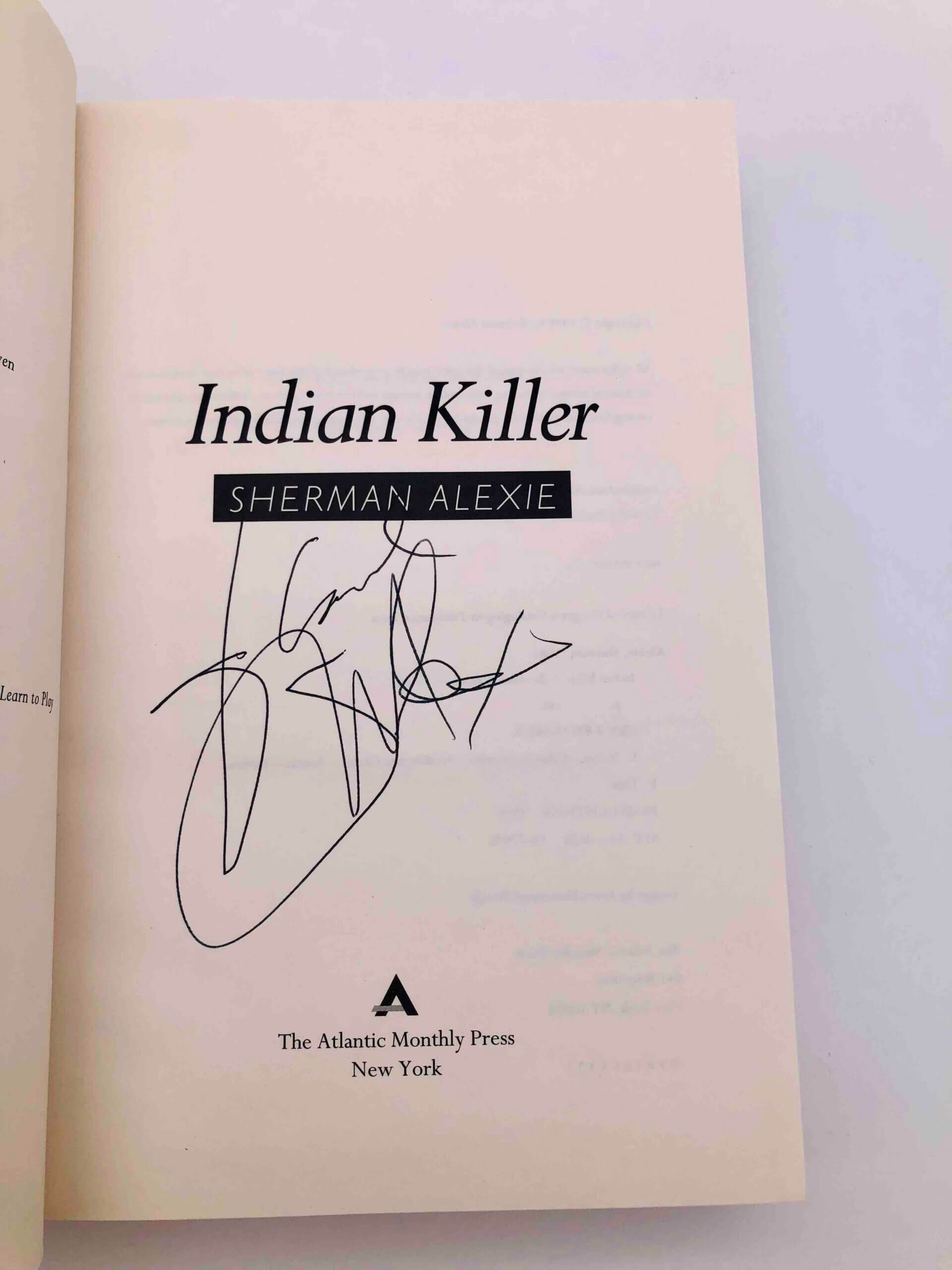 Indian Killer. Signed by Sherman Alexie. First Trade Edition, First Printing. Atlantic Monthly, New York, 1996. - Image 6
