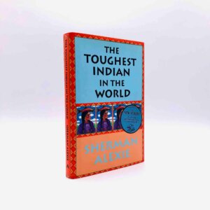 The Toughest Indian in the World. Signed by Author Sherman Alexie. First Edition, First Printing. Atlantic Monthly. New York, 2000.