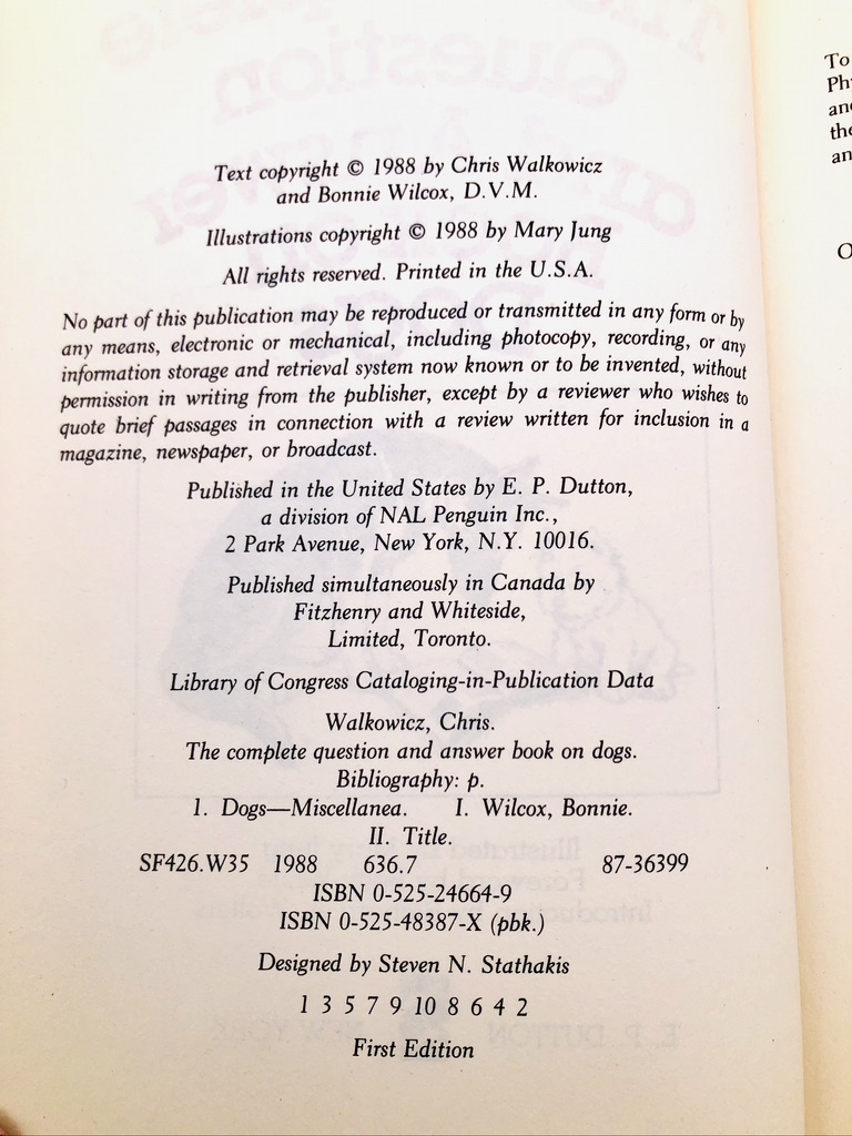 The Complete Question and Answer Book on Dogs. Inscribed by Chris Walkowicz and Bonnie Wilcox, DVM. First Edition, First Printing. Dutton. New York, 1988. - Image 3