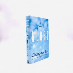 Aloft. Signed by Chang-rae Lee. First Edition, First Printing. Riverhead. New York, 2004.