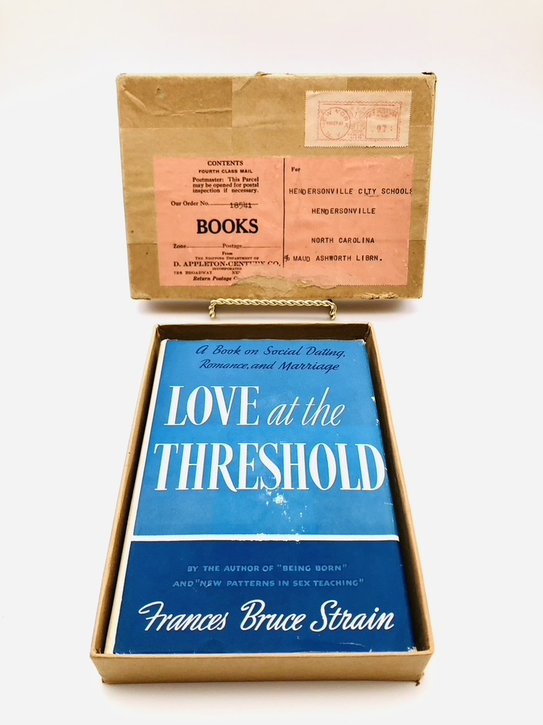 Love at the Threshold: A Book on Social Dating, Romance, and Marriage. By Frances Bruce Strain. Revised Edition. Appleton. New York, 1942. - Image 2