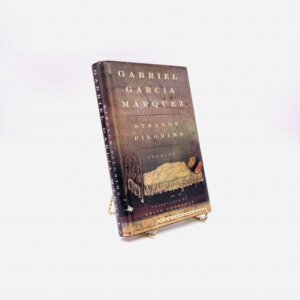 Strange Pilgrims. By Gabriel Garcia Marquez. Translated by Edith Grossman. First American Edition. Knopf. New York, 1993.