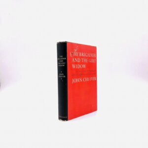 The Brigadier and the Golf Widow. By John Cheever. First Edition, First Printing. Harper & Row. New York, 1964.