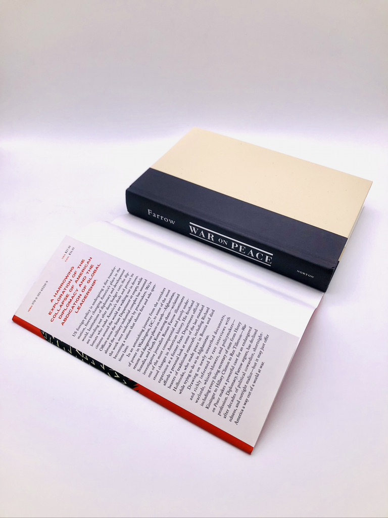 War on Peace: The End of Diplomacy and the Decline of American Influence. Signed by Ronan Farrow. First Edition, First Printing. Norton. New York, 2018. - Image 2
