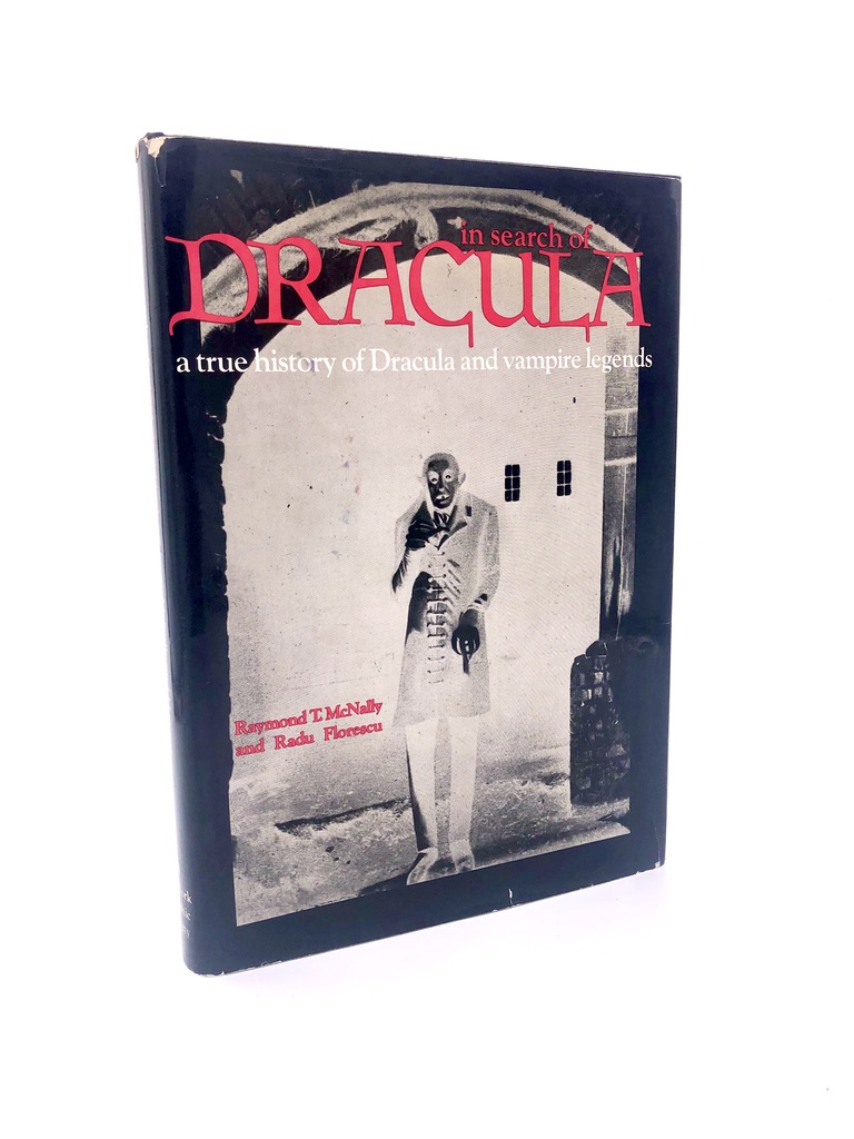 In Search of Dracula: A True History of Dracula and Vampire Legends. By Raymond T. McNally and Radu Florescu. First edition, First Printing. New York Graphic Society. Greenwich, 1972.