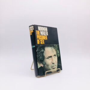 The Prisoner of Sex. By Norman Mailer. First Edition, First Printing. Little, Brown. Boston, 1971.