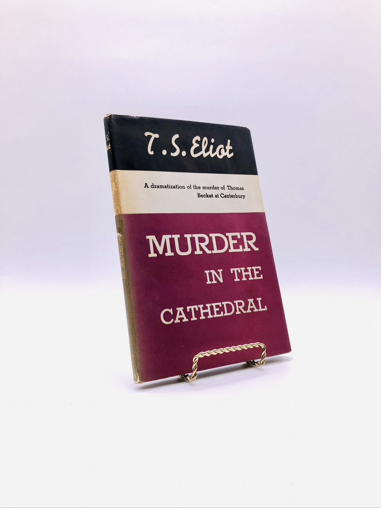 Murder in the Cathedral. By T.S. Eliot. Second Edition, Later Printing. Harcourt, Brace & Co. New York, circa 1945.