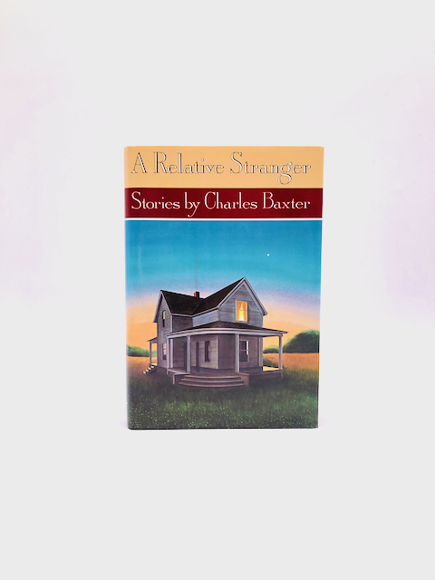 A Relative Stranger. Signed by Charles Baxter. First Edition, First Printing. Norton. New York, 1990. - Image 2