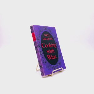 Cooking With Wine. By Nell Heaton. Second Edition. Faber & Faber. London, 1963.