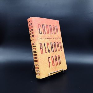 Canada. Signed by Richard Ford. First Edition, First Printing. Ecco. New York, 2012.