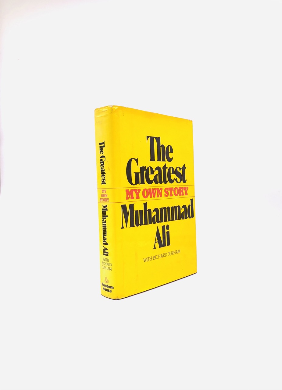 The Greatest. By Muhammad Ali. Co-Authored with Richard Durham. First Edition, Second Printing. Random House. New York, 1975.
