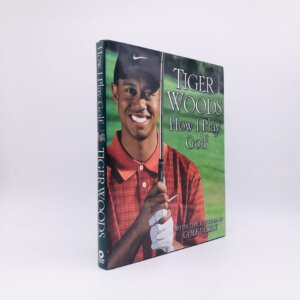 How I Play Golf. By Tiger Woods. First Edition, First Printing. Warner Books. New York, 2001.