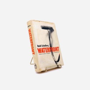 Waterfront. By Budd Schulberg. First Edition, First Printing. Random House. New York, 1955.