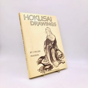 Hokusai Drawings. By J Hillier. First Edition, First Printing. Phaidon. London, 1966.