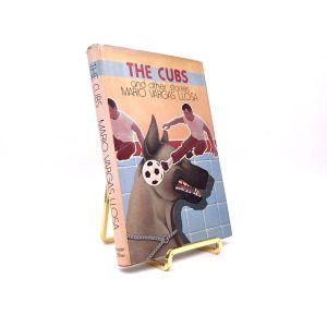 The Cubs. By Mario Vargas Llosa. Translated by Gregory Kolovakos and Ronald Christ. First American Edition, First Printing. Harper & Row. New York, 1979.