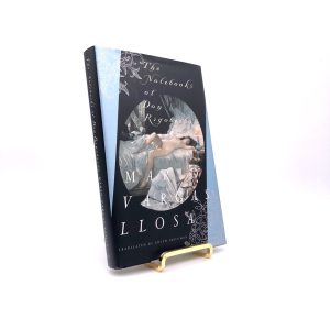 The Notebooks of Don Rigoberto. By Mario Vargas Llosa. Translated by Edith Grossman. First American Edition, First Printing. Farrar, Straus, Giroux. New York, 1998.