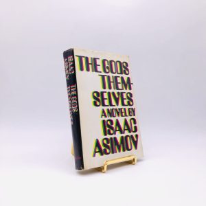 The Gods Themselves. By Isaac Asimov. First Edition, First Printing. Doubleday. New York, 1972.
