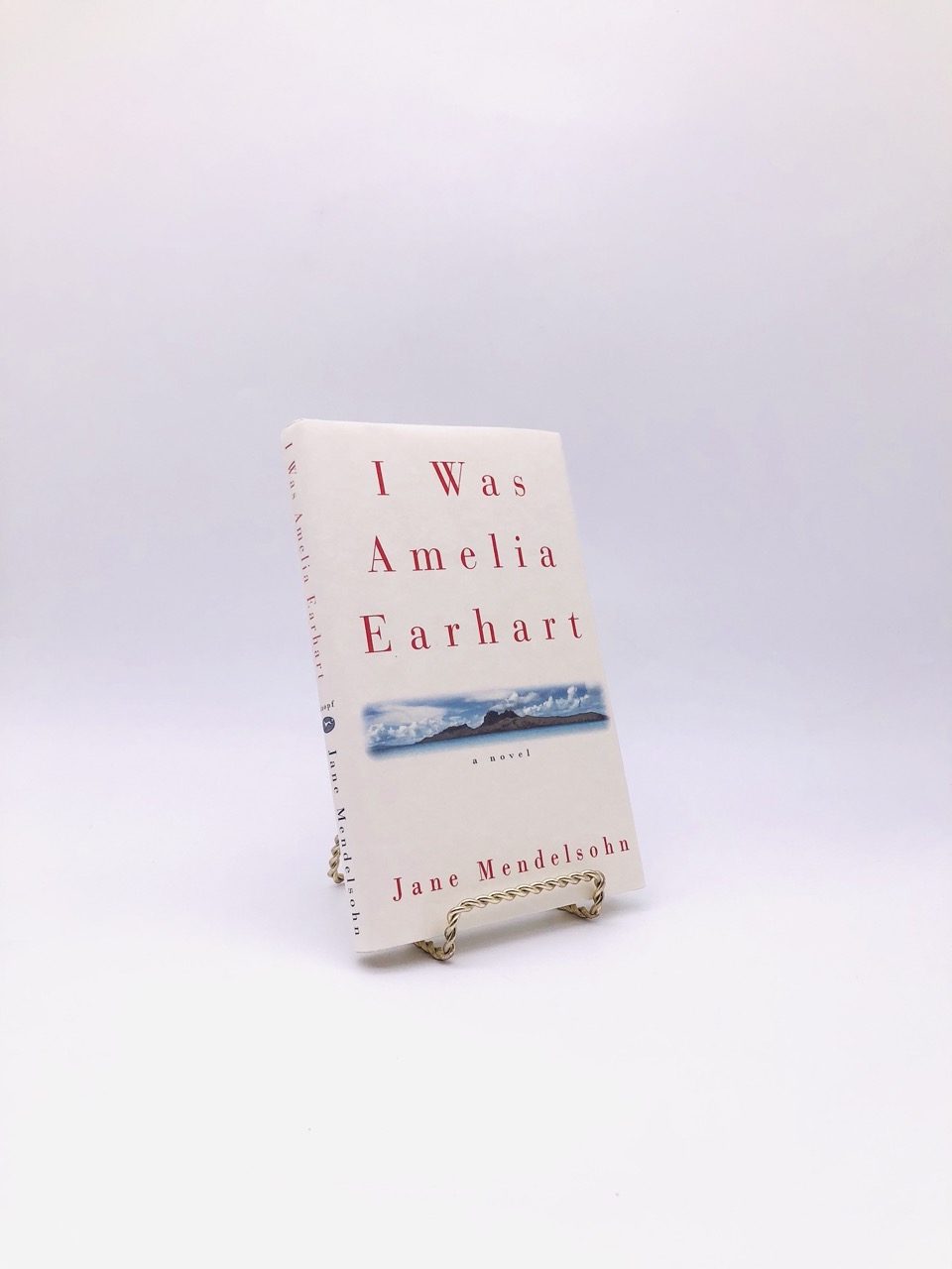 I Was Amelia Earhart. By Jane Mendelsohn. First Edition, First Printing. Knopf. New York, 1996.