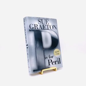 P Is for Peril. Signed by Sue Grafton. First Edition, First Printing. Putnam. New York, 2001.