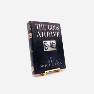The Gods Arrive. By Edith Wharton. First Edition, First Printing. Appleton. New York, 1932.