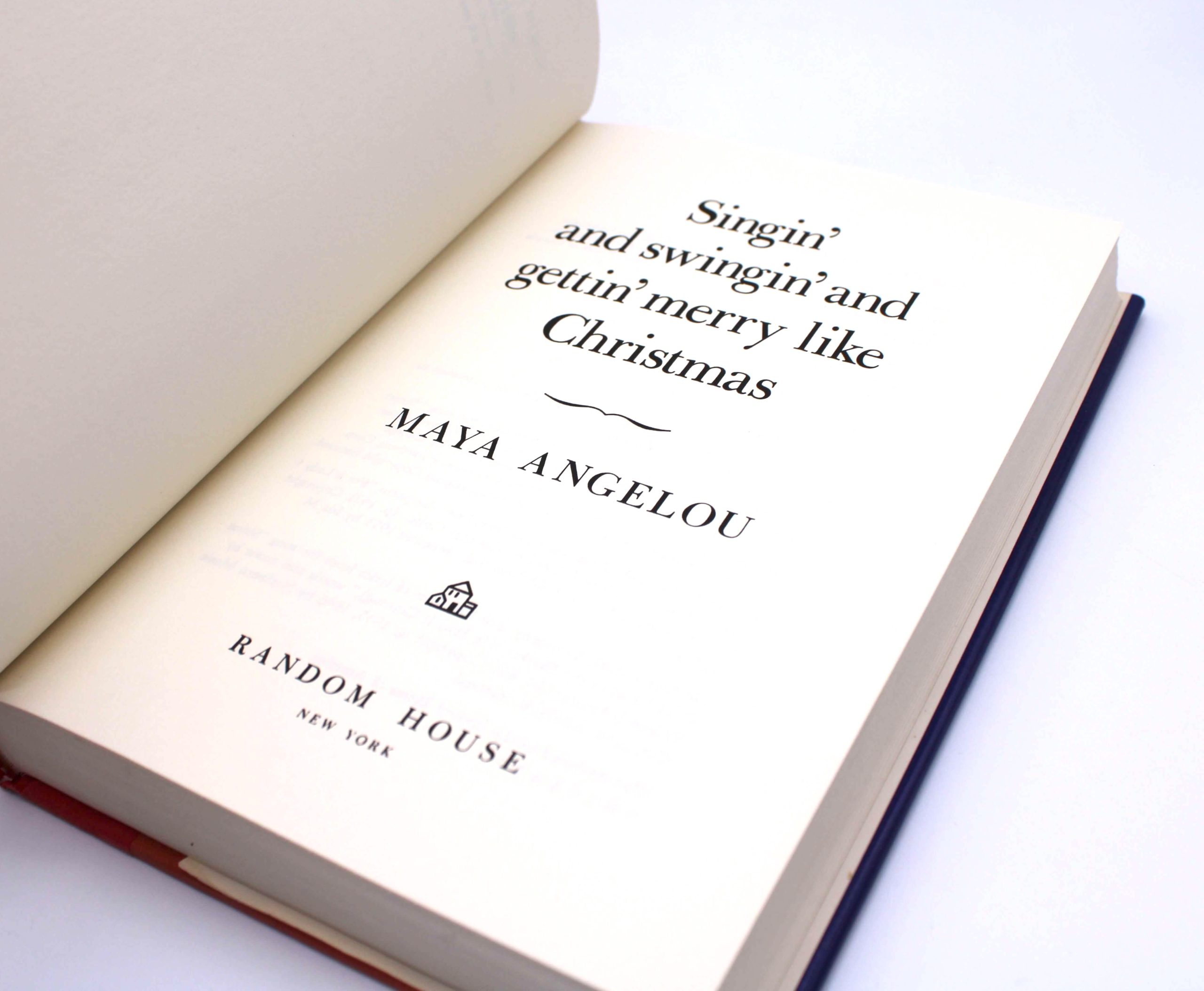 Singin’ and Swingin’ and Gettin’ Merry Like Christmas. By Maya Angelou. First Edition, Second Printing. Random House. New York, 1976. - Image 6