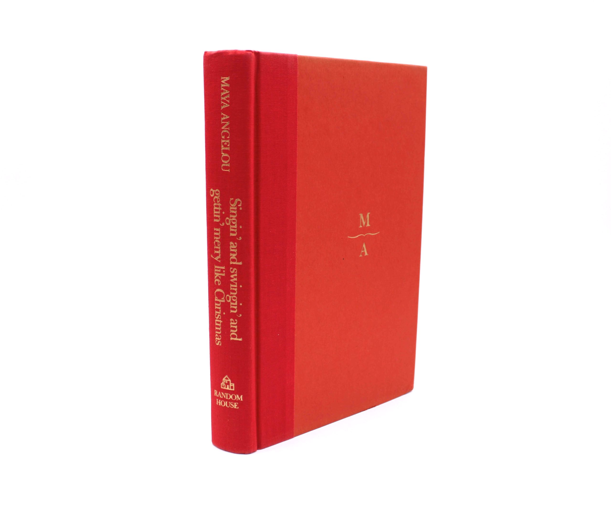 Singin’ and Swingin’ and Gettin’ Merry Like Christmas. By Maya Angelou. First Edition, Second Printing. Random House. New York, 1976. - Image 8