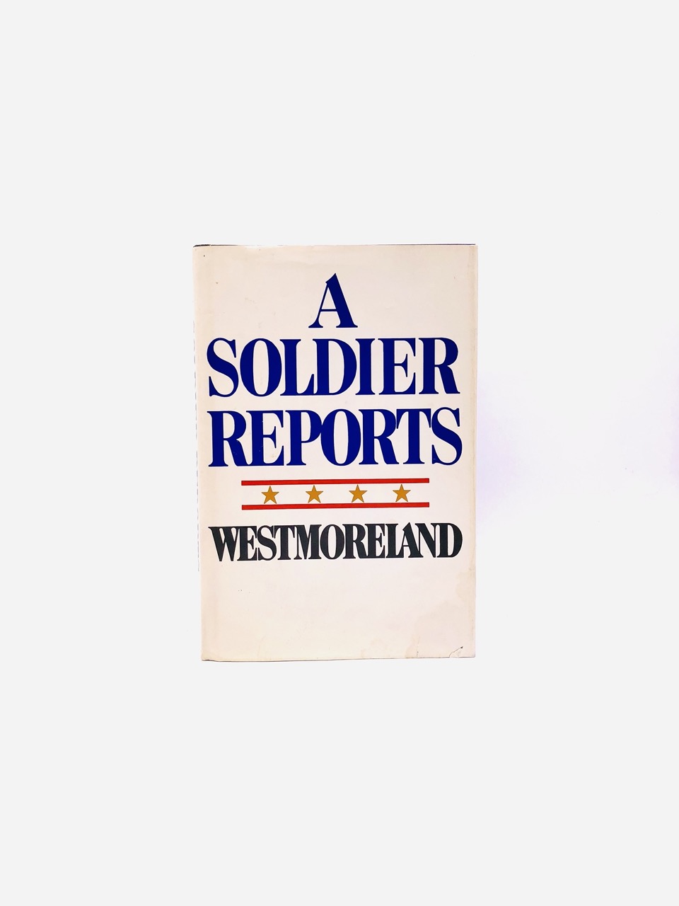 A Soldier Reports. Inscribed by William Westmoreland. First Edition, First Printing. Doubleday. New York, 1976. - Image 2