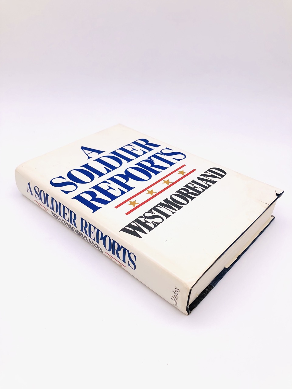 A Soldier Reports. Inscribed by William Westmoreland. First Edition, First Printing. Doubleday. New York, 1976. - Image 4