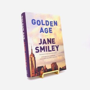 Golden Age. Signed by Jane Smiley. First Edition, First Printing. Knopf. New York, 2015.