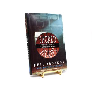 Sacred Hoops. By Phil Jackson. First Edition, First Printing. Hyperion. New York, 1995.