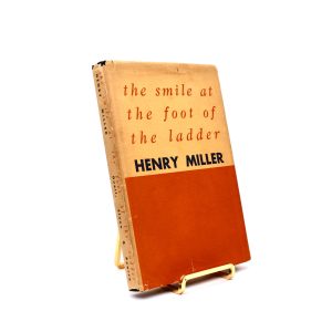 The Smile at the Foot of the Ladder. By Henry Miller. First Edition, First Printing. Duell, Sloan, and Pearce. New York, 1948.
