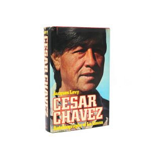 Cesar Chavez: Autobiography of La Causa. Signed by Cesar Chavez. First Edition, First Printing. Norton. New York, 1975.