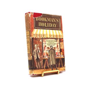 Bookman’s Holiday. By Vincent Starrett. First Edition, First Printing. Random House. New York, 1942.