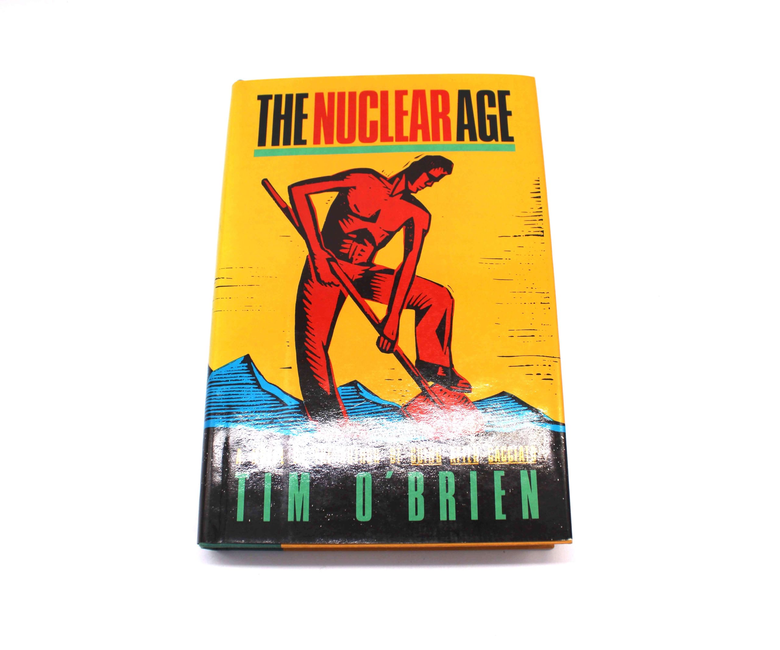 The Nuclear Age. By Tim O’Brien. First Edition, First Printing. Knopf. New York, 1985. - Image 5